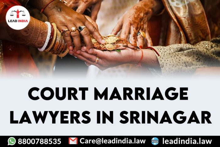 Court Marriage Lawyers In Srinagar|8800788535|Lead India.