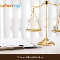Criminal Defense Marketing | Saffron Edge Inc
