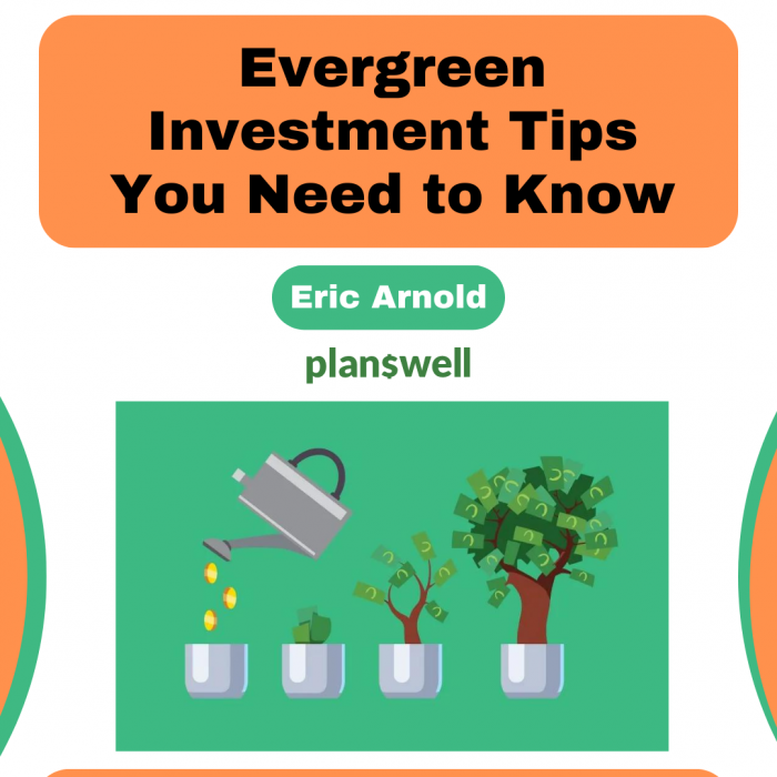 Eric Arnold Planswell – Investment Tips You Need to Know
