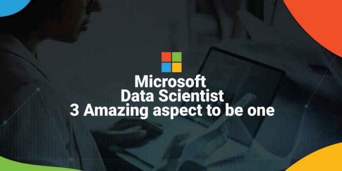 Microsoft Data Scientist-3 Amazing aspect to be one | DataTrained