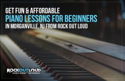 Get Fun & Affordable Piano Lessons for Beginners in Morganville, NJ from Rock Out Loud