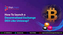 How To launch a Decentralized Exchange DEX Like Uniswap?