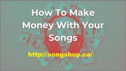 How to Make Money With Your Songs