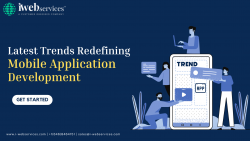 Latest Trends Redefining Mobile Application Development