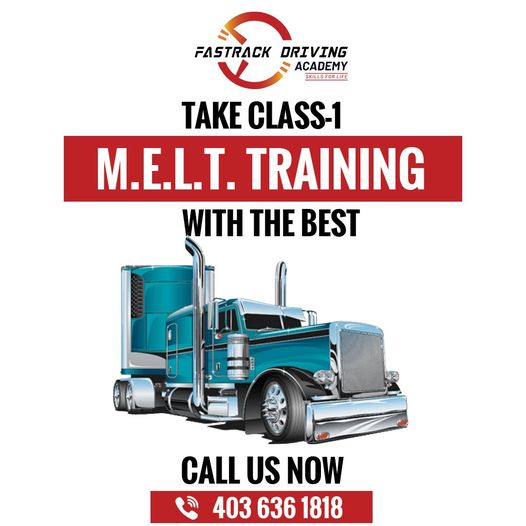 Class 1 MELT training Calgary NE – Fastrack Driving