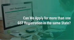 Can We Apply For More Than One GST Registration In Same State ? | Online Chartered