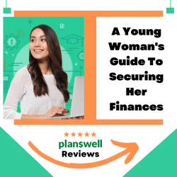 Planswell Reviews: Financial Tips for Women to Achieve Financial Independence