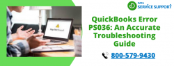 Let’s Use the Best Solution to Rectify the QuickBooks error ps036