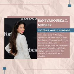 Rani Vanouska T. Modely est philanthrope et entrepreneure