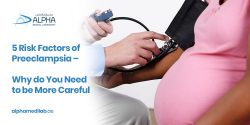 5 Risk Factors Of Preeclampsia – Why Do You Need To Be More Careful?