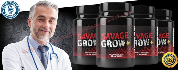 Savage Grow Plus #1 Premium Booster For Blood Flow, Longer Endurance, Larger Erection(WORK OR HOAX)