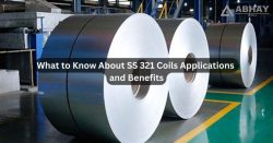What to Know About SS 321 Coils Applications and Benefits