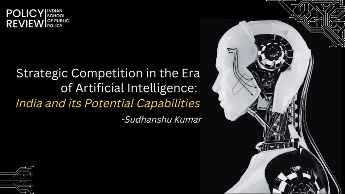 Strategic Competition in the Era of Artificial Intelligence: India and its Potential Capabilities