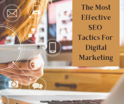 The Most Effective SEO Tactics For Digital Marketing