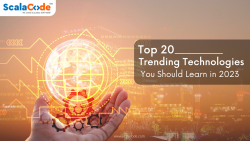 Top 20 Trending Technologies You Should Learn in 2023
