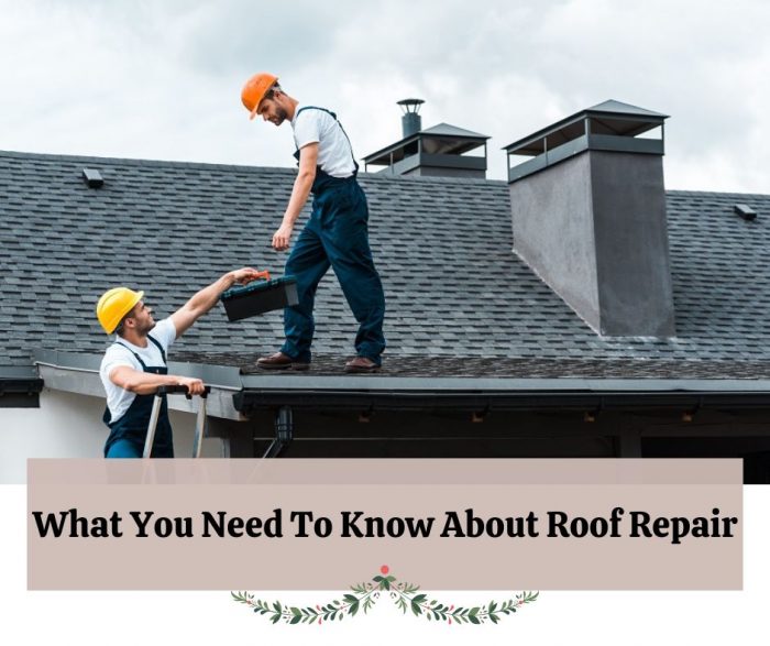 What You Need To Know About Roof Repair