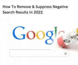 Tips For Remove & Suppress Negative Search Results
