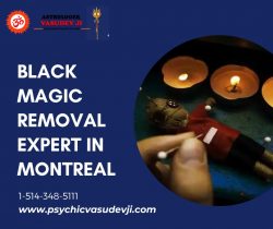 Seek For An Black Magic Removal Expert In Montreal