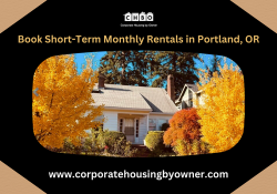 Book Short-Term Monthly Rentals in Portland, OR