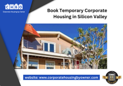 Book Temporary Corporate Housing in Silicon Valley