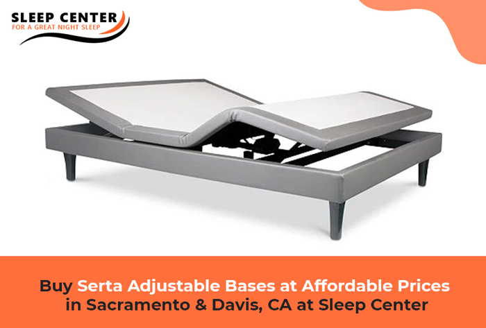 Buy Serta Adjustable Bases at Affordable Prices in Sacramento & Davis, CA at Sleep Center