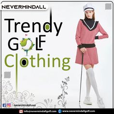 Trendy Golf Clothing