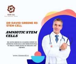 Dr. David Greene R3 Stem Cell | Amniotic Stem Cells