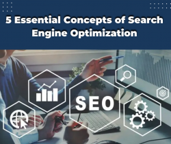 5 Essential Concepts of Search Engine Optimization