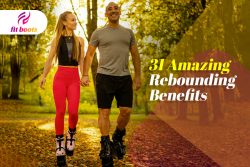 31 Amazing Rebounding Benefits You Should Know!
