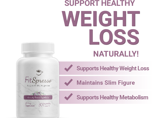 FitSpresso #1 Weight Loss Pills In Marketplace, Boost Quick Metabolism Level!