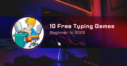Top 10 Free Typing Games For Beginner In 2023