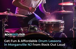 Get Fun & Affordable Drum Lessons in Morganville, NJ from Rock Out Loud