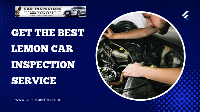 Get the Best Lemon Car Inspection Service