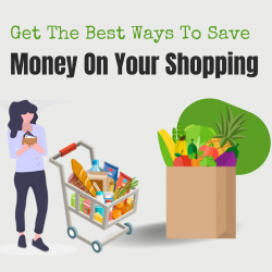 Get The Best Ways To Save Money On Your Shopping