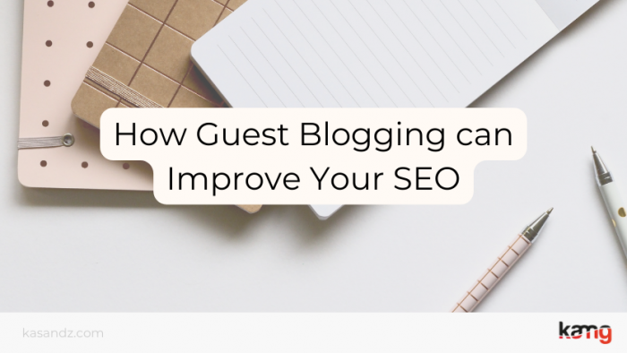 How Guest Blogging Can Improve Your SEO