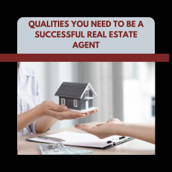 Expert Qualities That Make a Good Real Estate Agent