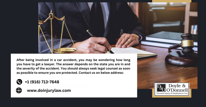 How Long Do You Have to Get a Lawyer after a Car Accident?