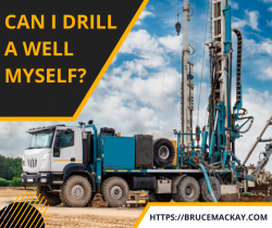How to Drill a Well Yourself?