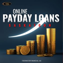 Looking for easy Online Payday Loans in Saskatoon? Please visit our website TidewaterFinancial