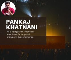 Pankaj Khatnani is the Top Singer in India