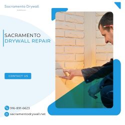 Sacramento Drywall Repair
