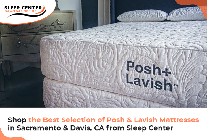 Shop the Best Selection of Posh & Lavish Mattresses in Sacramento & Davis, CA at Sleep C ...
