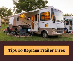 Tips To Replace Trailer Tires