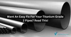Want An Easy Fix For Your Titanium Grade 2 Pipes? Read This!
