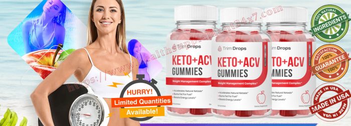 Trim Drops Keto ACV Gummies [#1 Premium Dietary Supplement] To Achieve Fast And Sustained Fat Lo ...
