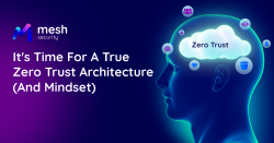 2023: The Year for a True Zero Trust Architecture