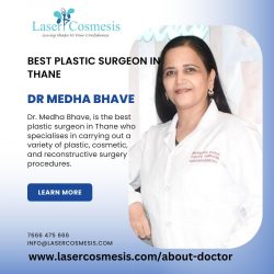 Best Plastic Surgeon in Thane – Lasercosmesis Clinic