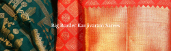 Big Border Kanjivaram Sarees