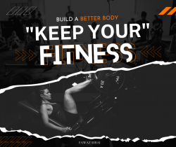 Build A Better Body Keep Your Fitness | Fawaz Sebai