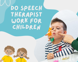 Do Speech Therapist Work For Children